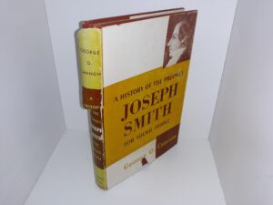 A History of the Prophet Joseph Smith for Young People (1957) ~ by George Q. Cannon