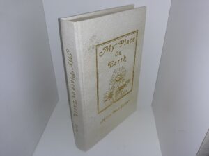My Place on Earth (Signed & Inscribed) (1984) ~ by Alice May Selby
