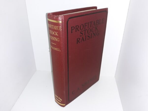 Profitable Stock Raising (1911) ~ by Clarence Albert Shamel