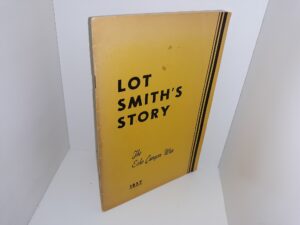 Lot Smith’s Story: The Echo Canyon War, 1857