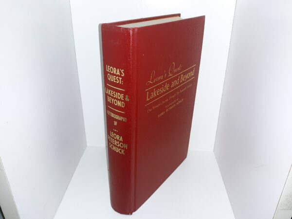 Leora's Quest: Lakeside and Beyond: One Woman's Journey through the Twentieth Century: Autobiography of Leora Peterson Schuck (1980) ~ by Leora Peterson Schuck