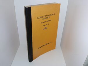 Danish Genealogical Research: Probate Indexes, Vol. 3 (1965) ~ By Joseph Grant Stevenson