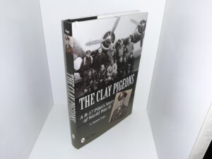 The Clay Pigeons: A B-17 Pilot’s Story of World War II (2011) ~ by E. Helene Sage