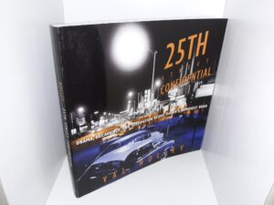 25th Street Confidential: Drama, Decadence, and Dissipation Along Ogden’s Rowdiest Road (Signed & Inscribed) (2013) ~ by Val Holley