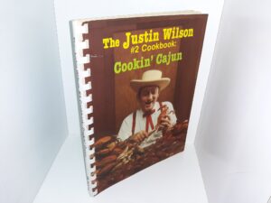 The Justin Wilson #2 Cookbook: Cookin’ Cajun (1984) ~ by Justin Wilson