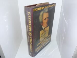 Fathers & Children: Andrew Jackson and the Subjugation of the American Indian (1st Edition) (1975) ~ by Michael Paul Rogin