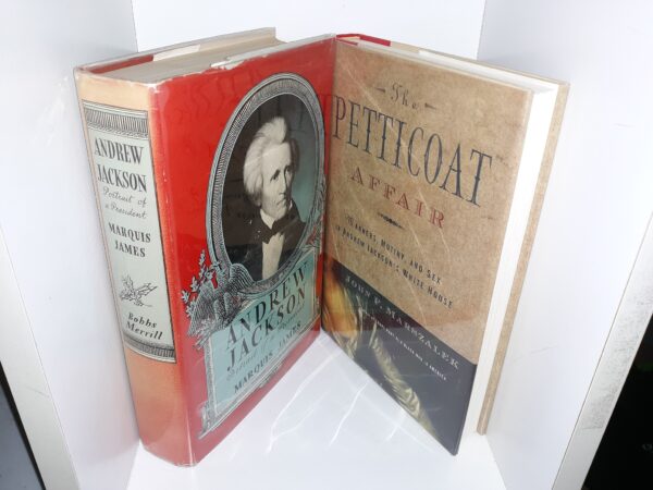 2 Books about Andrew Jackson: Andrew Jackson: Portrait of a President / The Petticoat Affair: Manners, Mutiny, and Sex in Andrew Jackson’s White House (See Details)