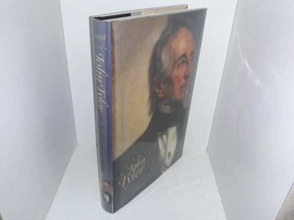 John Tyler: The Accidental President (2006) ~ by Edward P. Crapol