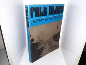 Folk Blues: 110 American Folk Blues Compiled, Edited, and Arranged for Voice, Piano, and Guitar (1968) ~ by Jerry Silverman