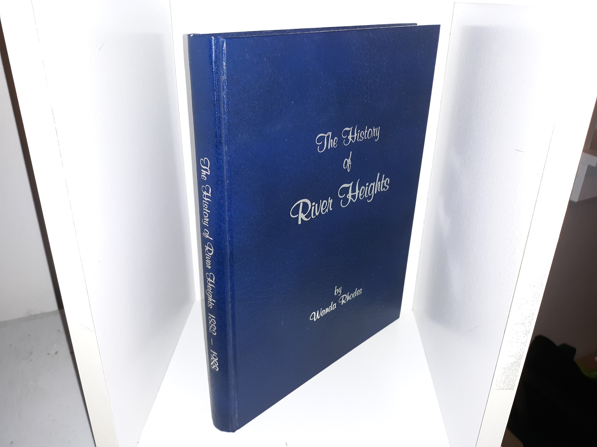 The History of River Heights (1988) ~ by Wanda Egan Rhodes