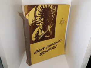 Utah’s Community Beginnings (Ex-Library) (1949)