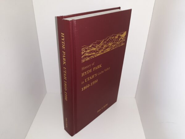 History of Hyde Park in Utah’s Cache Valley (Signed) (1997) ~ by Dale Z. Kirby