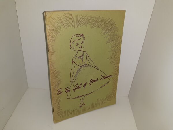 Be The Girl of Your Dreams (1956) ~ by Angelyn W. Wadley