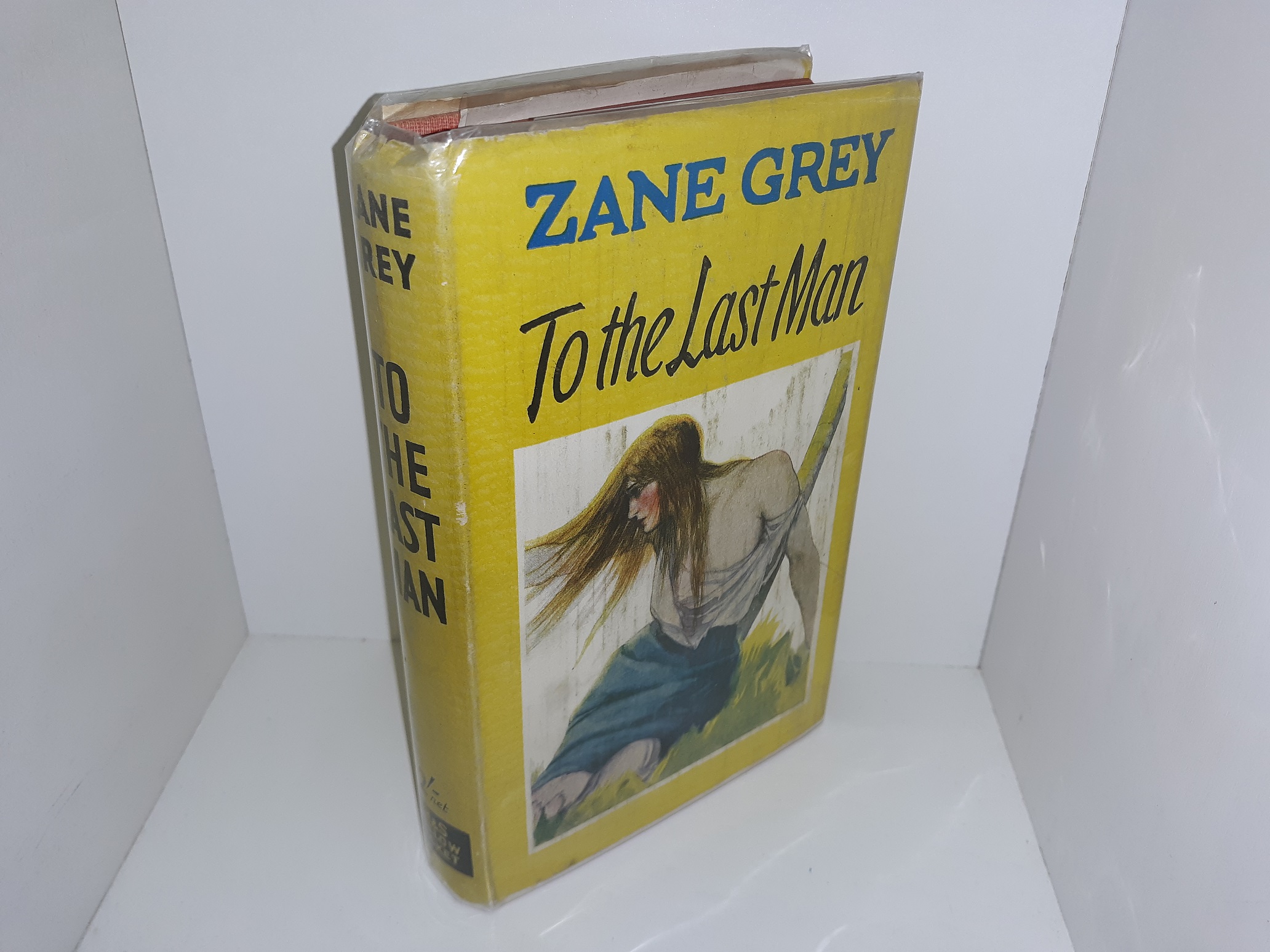 To the Last Man (Rare Dust Jacket) (1939) ~ by Zane Grey