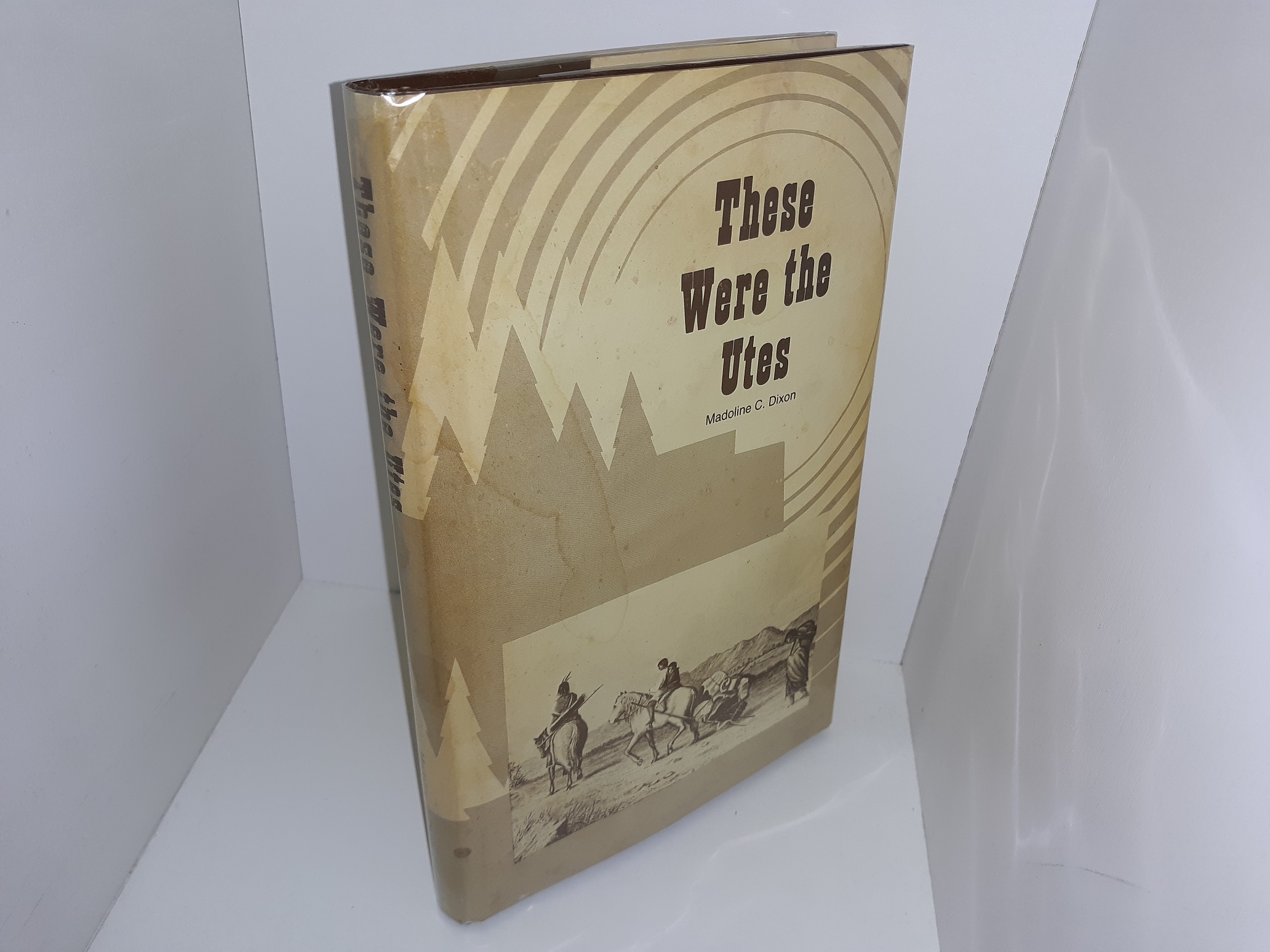 These Were the Utes (1983) ~ by Madoline C. Dixon