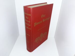 Our Pioneer Heritage: Vol. 9 (Signed by the Compiler) (1966) ~ Compiled by Kate B. Carter