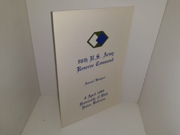96th U.S. Army Reserve Command Annual Banquet: 8 April 1989, University of Utah, Union Ballroom (Program) (1989)