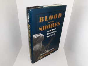 Blood on the Shores: Soviet Naval Commandos in World War II (1993) ~ by Viktor Leonov