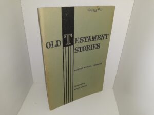 Old Testament Stories: Sunday School Lessons, Teacher’s Supplement (Revised Edition) (1969)