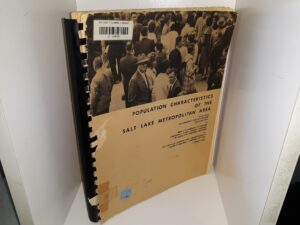 Population Characteristics of the Salt Lake Metropolitan Area (Ex-Library) (1964) ~ by Reed C. Richardson, Sheelwant B. Pawar