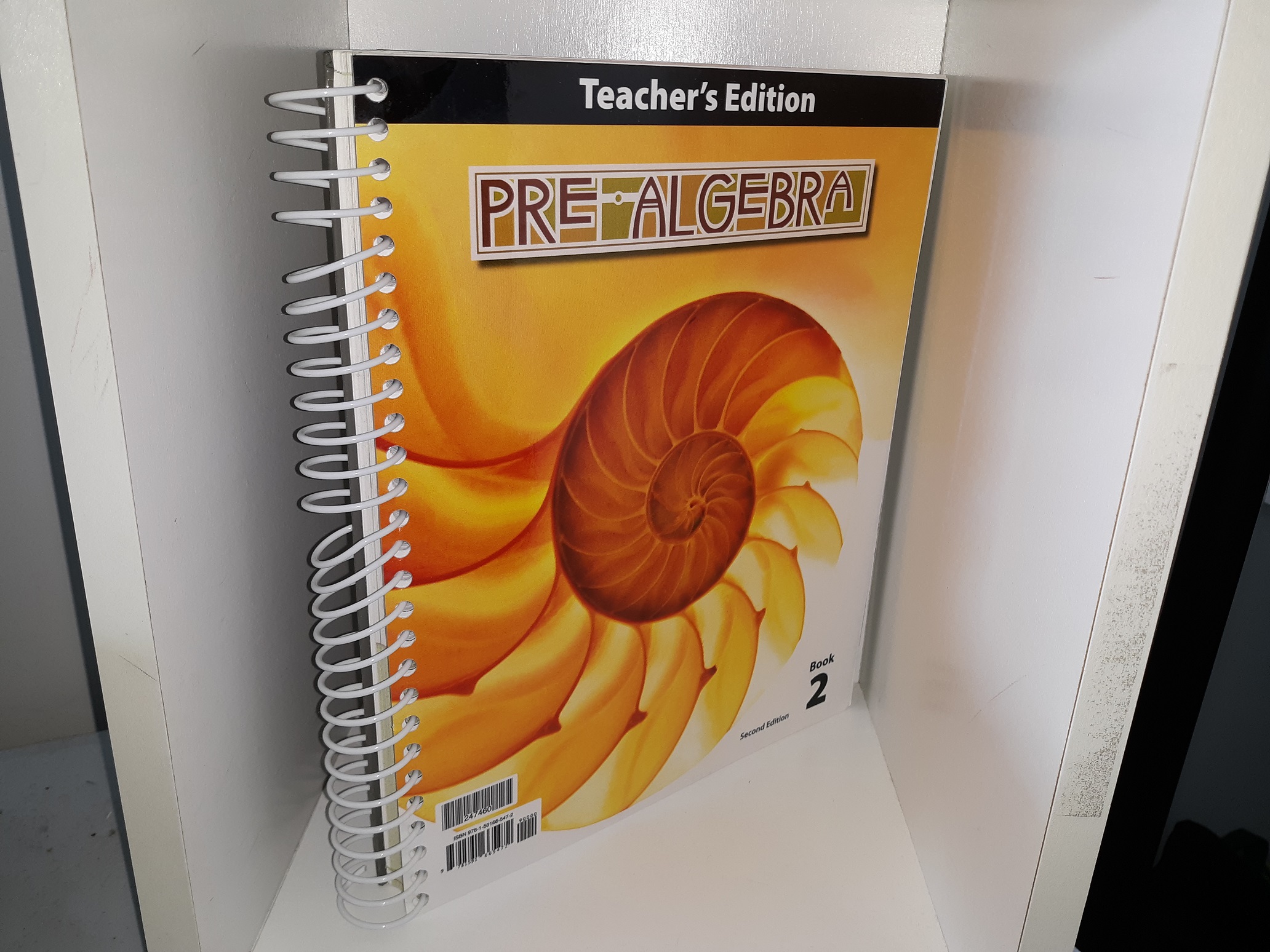Pre-Algebra: Book 2 (Teacher’s Edition) (2nd Edition) (2010) ~ by Larry Hall, Kathy Kohler, and Mark Wetzel
