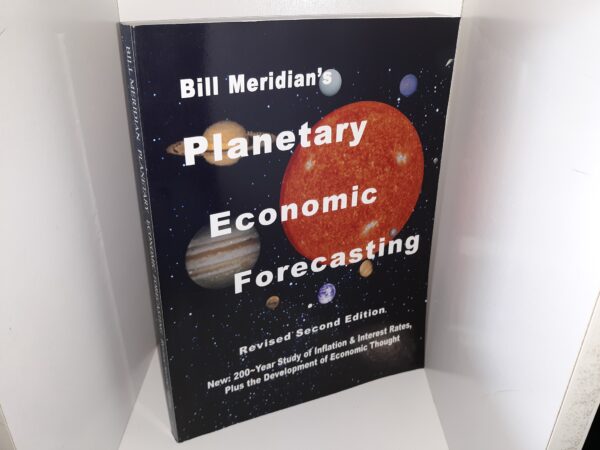 Bill Meridian’s Planetary Economic Forecasting (Revised 2nd Edition) (2008) ~ by Bill Meridian
