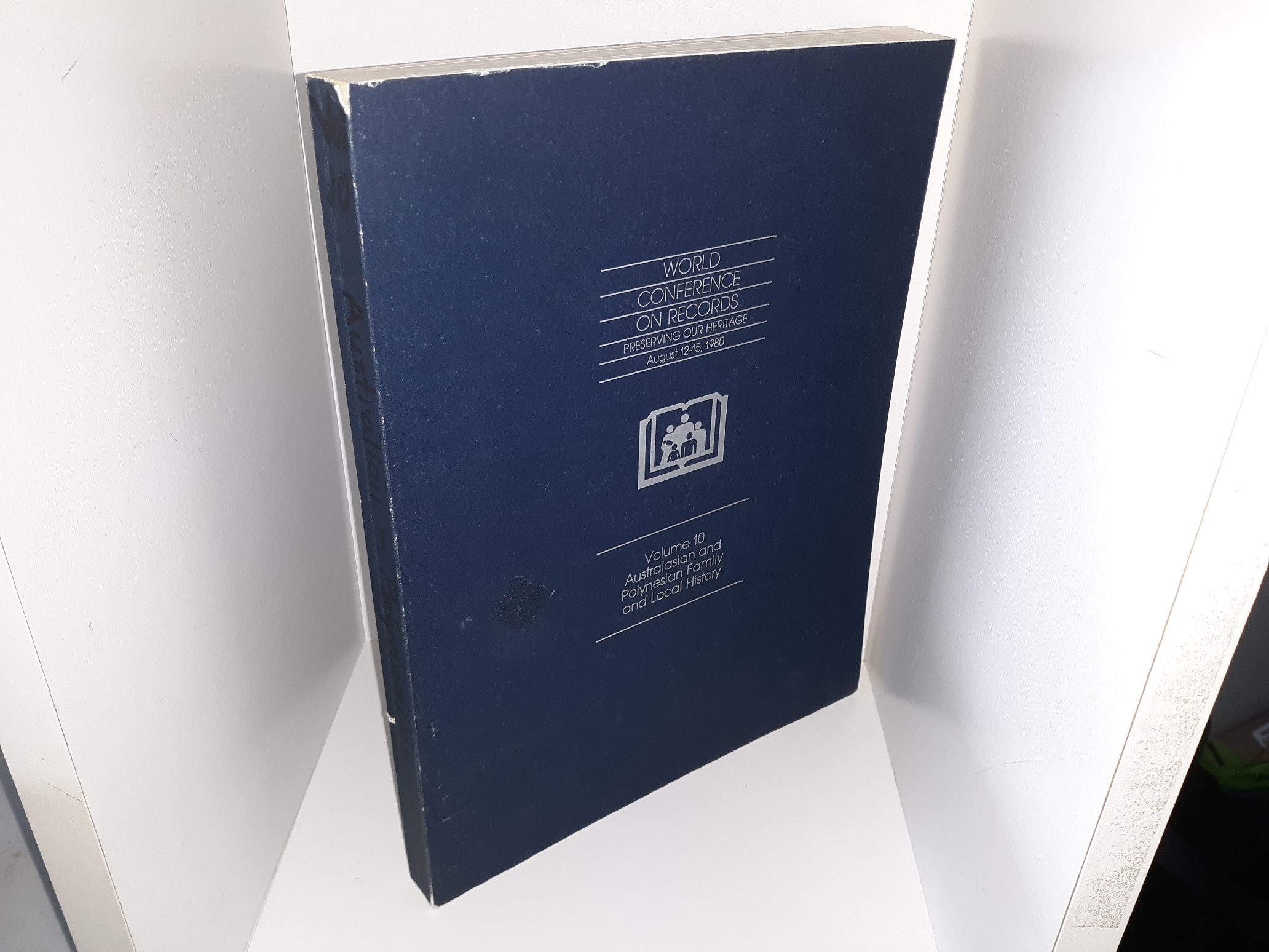 World Conference on Records: Preserving Our Heritage: August 12-15, 1980: Vol. 10: Australasian and Polynesian Family and Local History (1980)