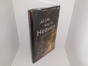 All the Way to Heaven: Discovering God’s Love in the Here and Now (New) ~ by David Grandy