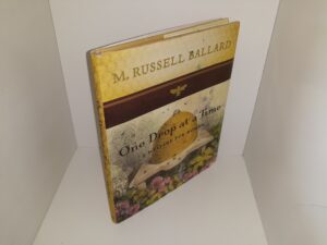 One Drop at a Time: A Message for Women (2013) ~ by M. Russell Ballard