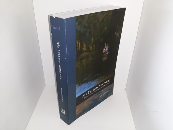 My Fellow Servants: Essays on the History of the Priesthood (2010) ~ by William G. Hartley