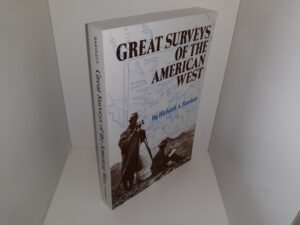 Great Surveys of the American West (1962) ~ by Richard A. Bartlett