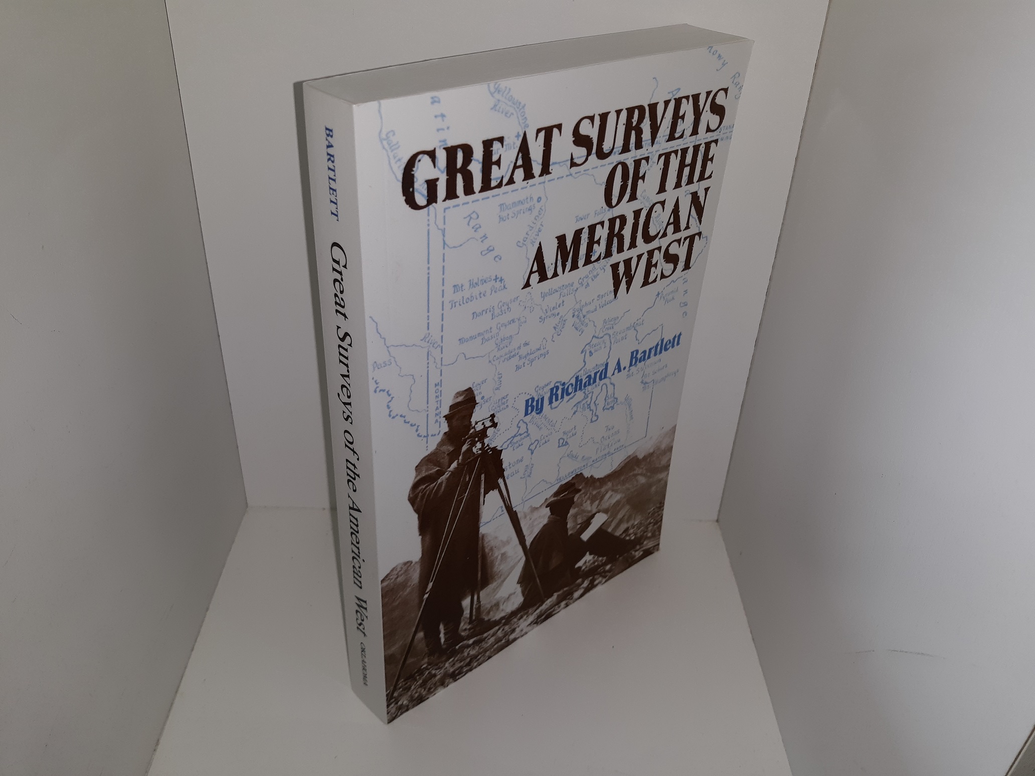Great Surveys of the American West (1962) ~ by Richard A. Bartlett