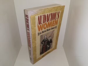 Audacious Women: Early British Mormon Immigrants (1995) ~ by Rebecca Bartholomew