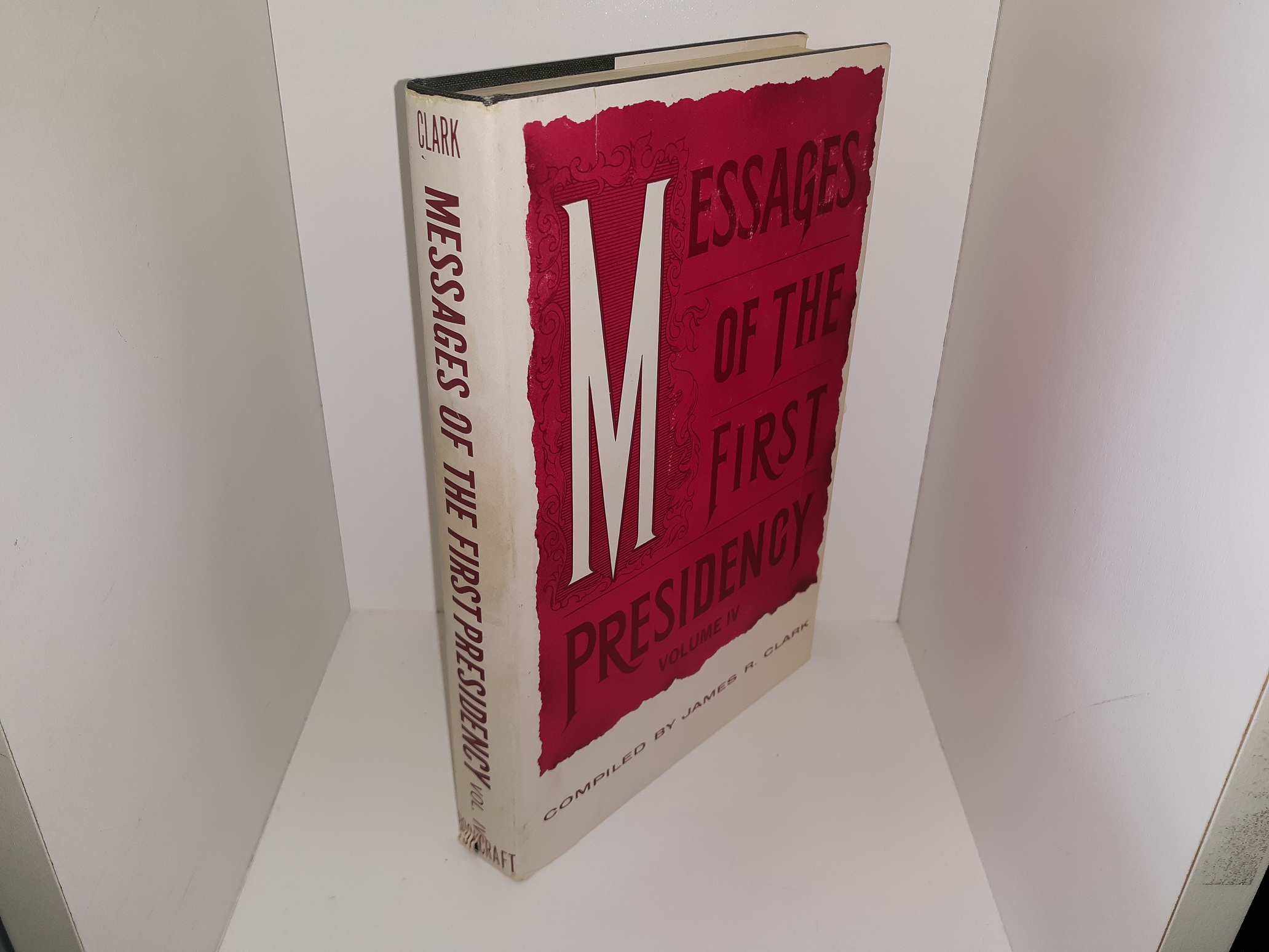 Messages of the First Presidency: Vol. 4 (1971) ~ by James R. Clark, Ed.D.