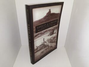 Life in a Corner: Cultural Episodes in Southeastern Utah, 1880-1950 (2015) ~ by Robert S. McPherson