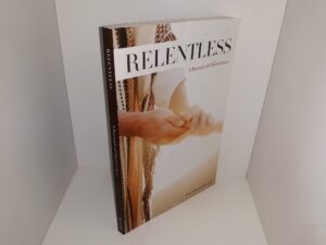 Relentless: A Portrait of Christ’s Love (Signed & Inscribed) (2013) ~ by Lisa Johnson Boswell