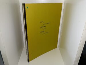 Life, Letters, Living: Best of Remembering of Today Now and Forever (1978) ~ by John Nephi Stephens, and Irma Thompson Stephens