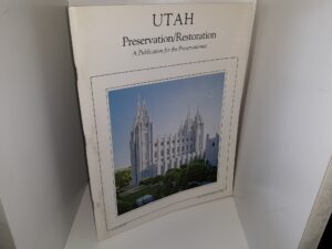 Utah Preservation/Restoration: A Publication for the Preservationist: Vol. 3, 1981 (1981)