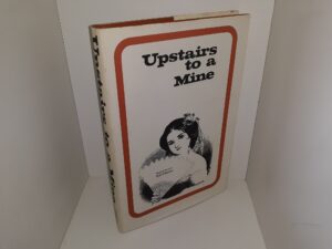 Upstairs to a Mine (1976) ~ by Violet Boyce, and Mabel Harmer