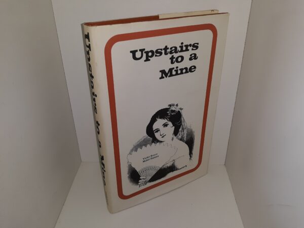 Upstairs to a Mine (1976) ~ by Violet Boyce, and Mabel Harmer