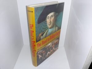 The Road to Valley Forge: How Washington Built the Army That Won the Revolution (2004) ~ by John Buchanan