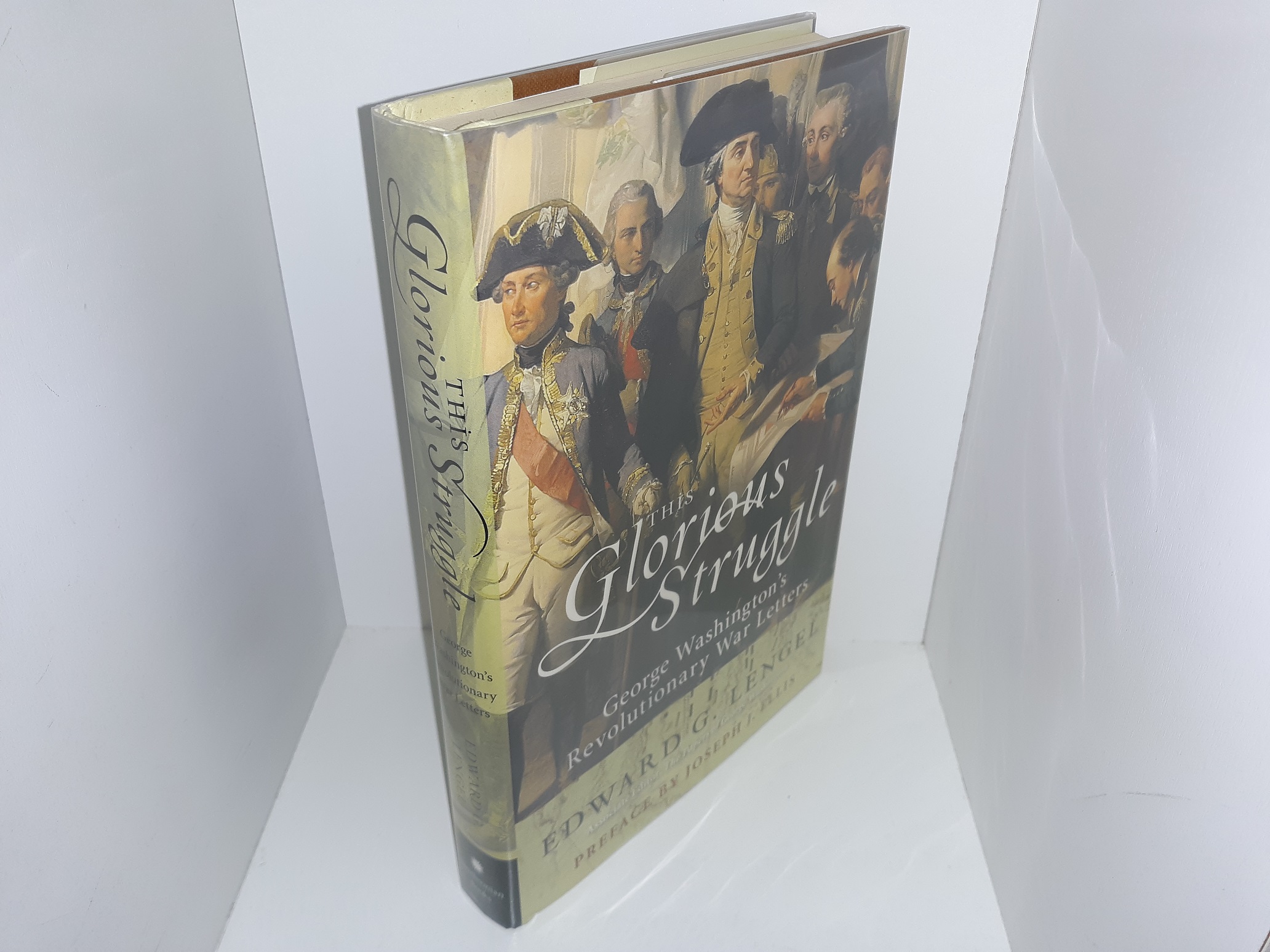 This Glorious Struggle: George Washinton’s Revolutionary War Letters (2007) ~ by Edward G. Lengel