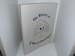 The History of A Pair of Partridges: History of William Schaubel Partridge and Jeanette Elizabeth Noble (1996)