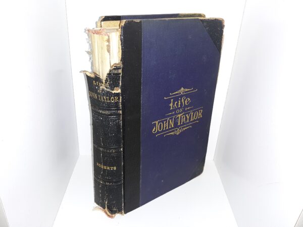 Life of John Taylor (1892) ~ by B. H. Roberts