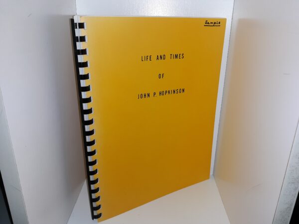 Life and Times of John P. Hopkinson (Not Dated)