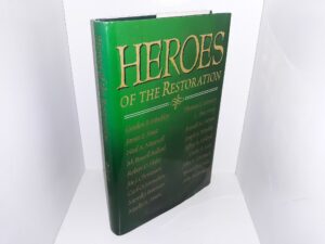 Heroes of the Restoration (1997) ~ by Multiple Authors