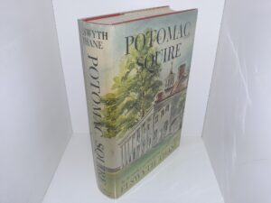 Potomac Souire (1st Edition) (1963) ~ by Elswyth Thane