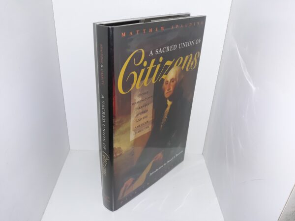 A Sacred Union Citizens (1996) ~ by Matthew Spalding, and Patrick J. Garrity