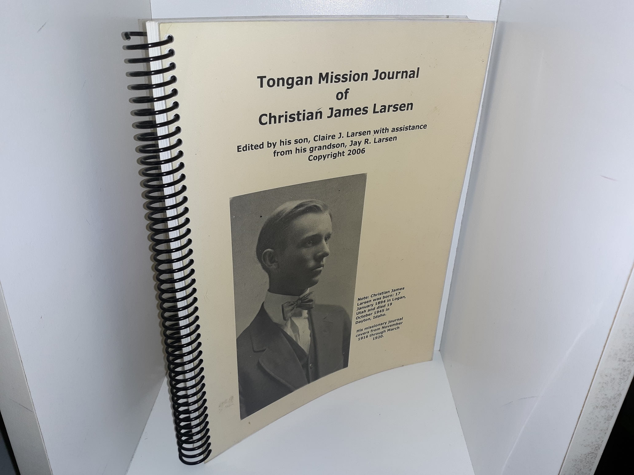 Tongan Mission Journal of Christian James Larsen (2006) ~ Edited by his son, Claire J. Larsen with Assistance from his grandson, Jay R. Larsen