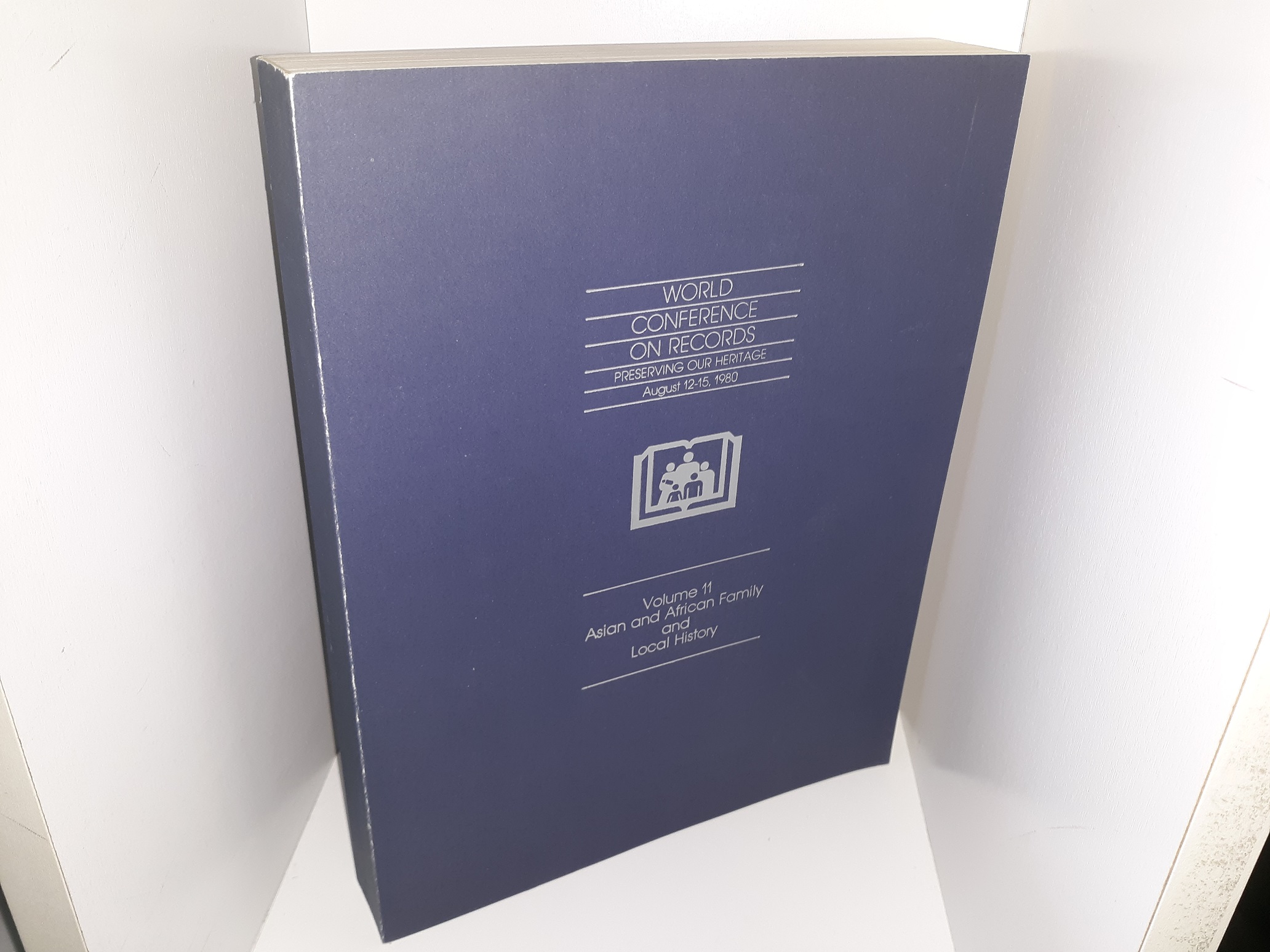 World Conference on Records: Preserving Our Heritage, August 12-15, 1980: Vol. 2, Asian and African Family and Local History (1980)
